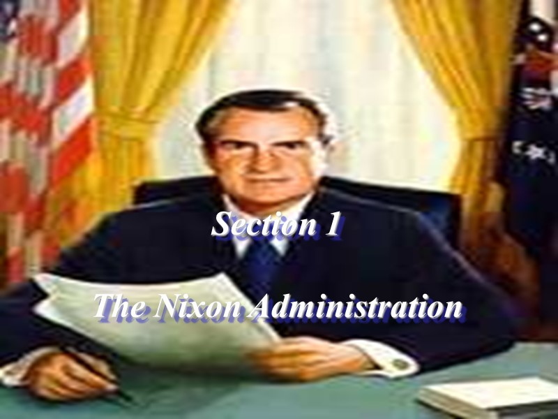 Section 1  The Nixon Administration